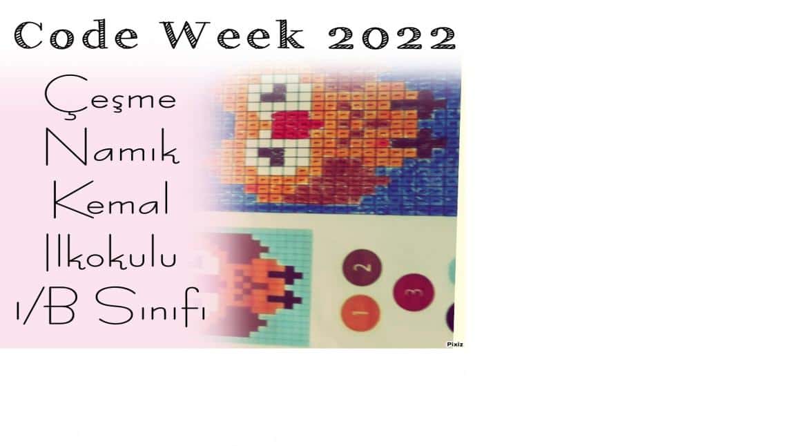 Çesme Namık Kemal Ilkokulu 1/B sınıfı Code Week 2022 etkinlikleri 
